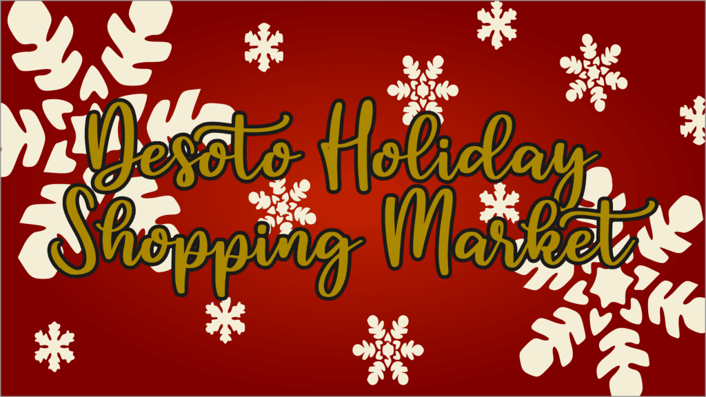 Desoto Holiday Shopping Market